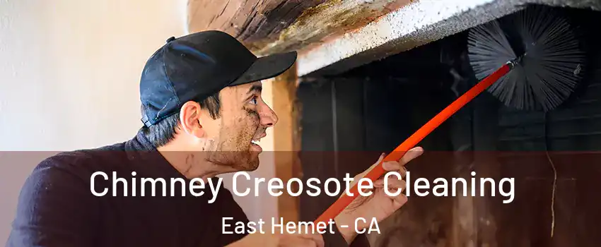 Chimney Creosote Cleaning East Hemet - CA