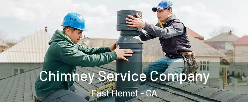 Chimney Service Company East Hemet - CA