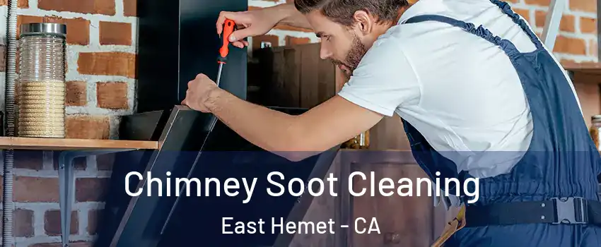  Chimney Soot Cleaning East Hemet - CA