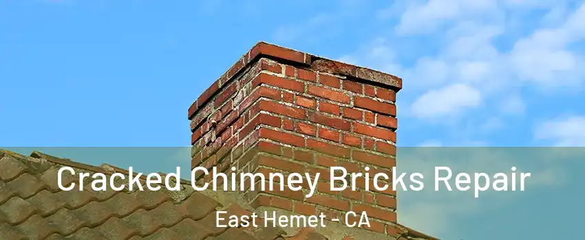  Cracked Chimney Bricks Repair East Hemet - CA