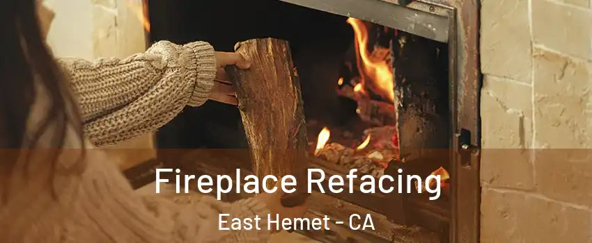  Fireplace Refacing East Hemet - CA