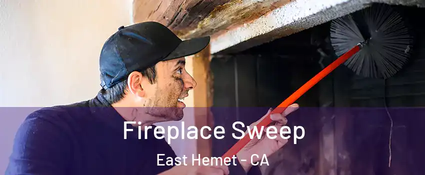  Fireplace Sweep East Hemet - CA
