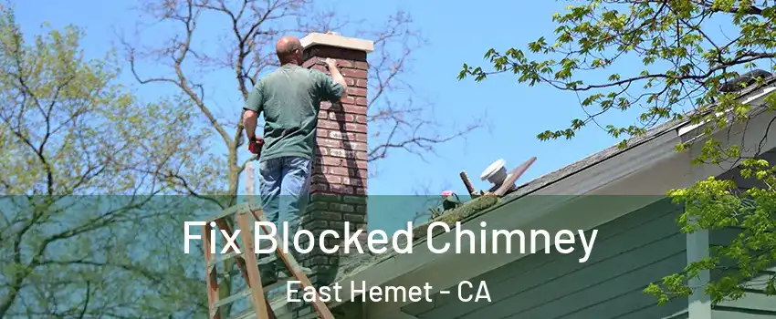  Fix Blocked Chimney East Hemet - CA
