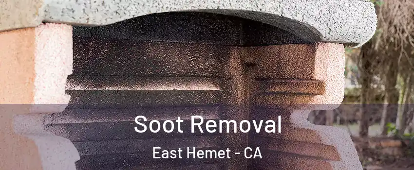  Soot Removal East Hemet - CA