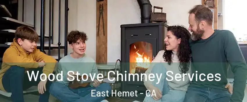  Wood Stove Chimney Services East Hemet - CA